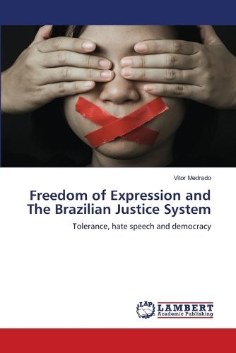 Freedom of Expression and The Brazilian Justice System