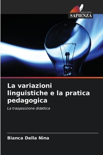 La variazioni linguistiche e la pratica pedagogica