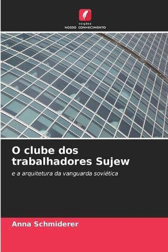O clube dos trabalhadores Sujew