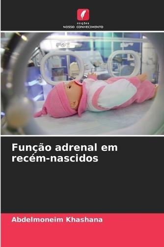 Função adrenal em recém-nascidos