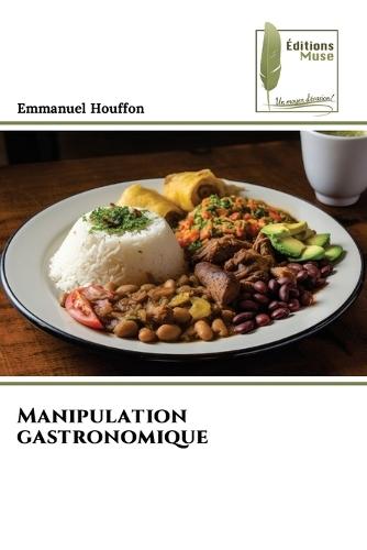 Manipulation gastronomique