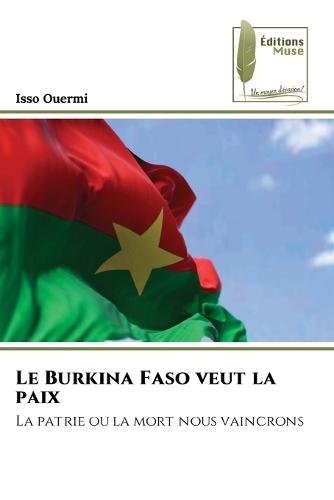 Le Burkina Faso veut la paix