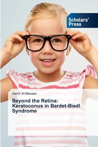 Beyond the Retina: Keratoconus in Bardet-Biedl Syndrome