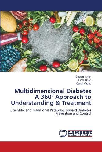Multidimensional Diabetes A 360° Approach to Understanding & Treatment