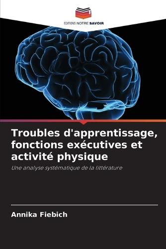 Troubles d'apprentissage, fonctions exécutives et activité physique