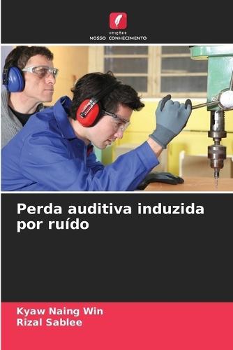Perda auditiva induzida por ruído