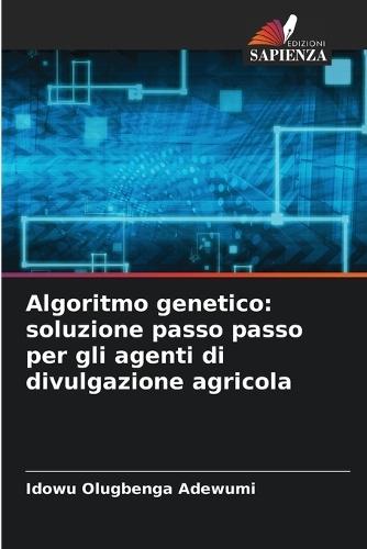 Algoritmo genetico: soluzione passo passo per gli agenti di divulgazione agricola