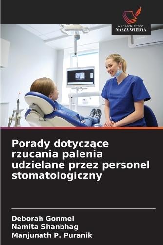 Porady dotyczące rzucania palenia udzielane przez personel stomatologiczny