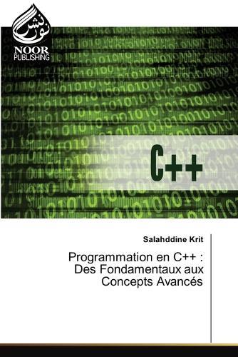 Programmation en C++: Des Fondamentaux aux Concepts Avancés