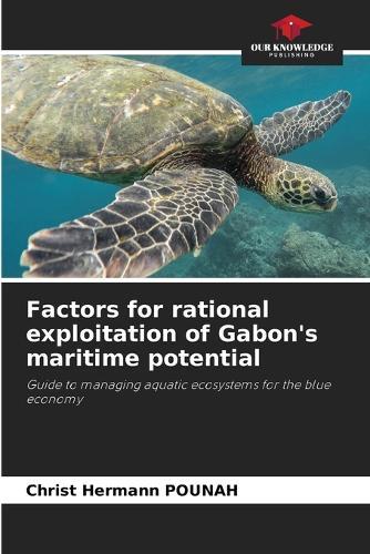 Factors for rational exploitation of Gabon's maritime potential