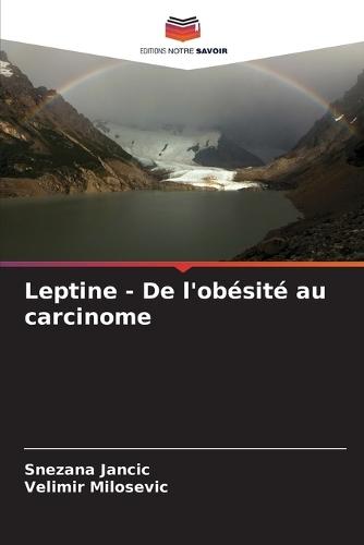 Leptine - De l'obésité au carcinome
