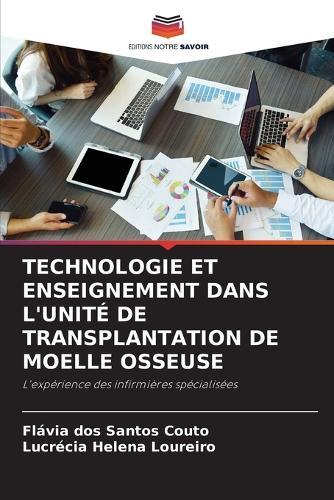 Technologie Et Enseignement Dans l'Unité de Transplantation de Moelle Osseuse