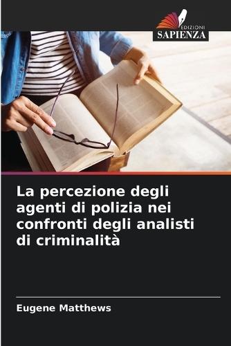 La percezione degli agenti di polizia nei confronti degli analisti di criminalità