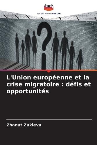 L'Union européenne et la crise migratoire: défis et opportunités