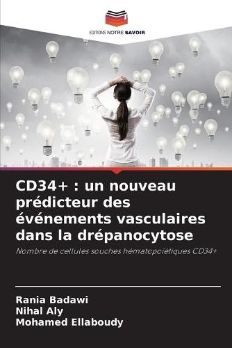 Cd34+: un nouveau prédicteur des événements vasculaires dans la drépanocytose