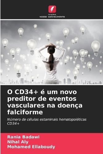 O CD34+ é um novo preditor de eventos vasculares na doença falciforme