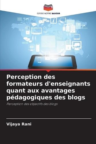 Perception des formateurs d'enseignants quant aux avantages pédagogiques des blogs
