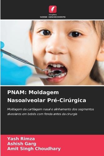 Pnam: Moldagem Nasoalveolar Pré-Cirúrgica