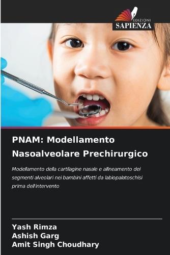 Pnam: Modellamento Nasoalveolare Prechirurgico