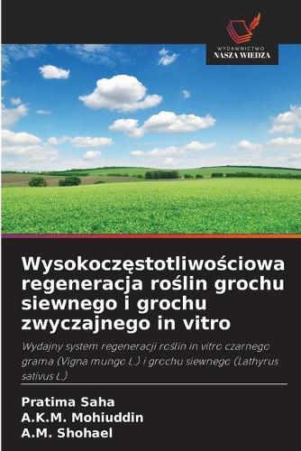 Wysokoczęstotliwościowa regeneracja roślin grochu siewnego i grochu zwyczajnego in vitro