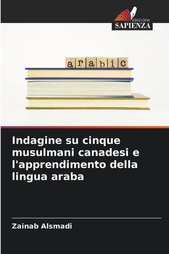 Indagine su cinque musulmani canadesi e l'apprendimento della lingua araba