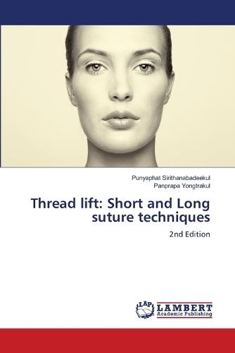 Thread lift: Short and Long suture techniques