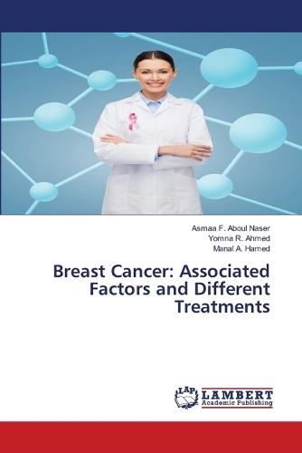 Breast Cancer: Associated Factors and Different Treatments