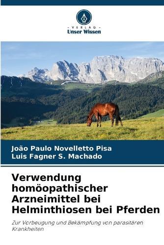 Verwendung homöopathischer Arzneimittel bei Helminthiosen bei Pferden