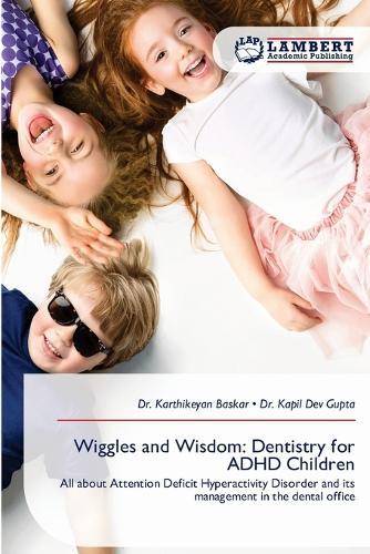 Wiggles and Wisdom: Dentistry for ADHD Children