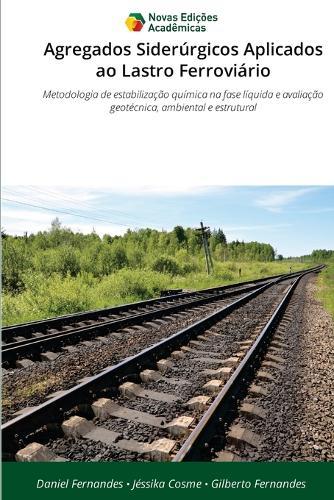 Agregados Siderúrgicos Aplicados ao Lastro Ferroviário