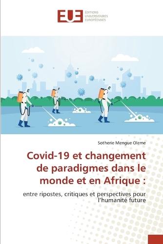 Covid-19 et changement de paradigmes dans le monde et en Afrique