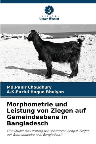 Morphometrie und Leistung von Ziegen auf Gemeindeebene in Bangladesch