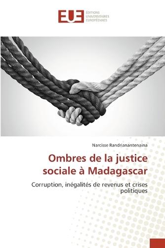 Ombres de la justice sociale à Madagascar