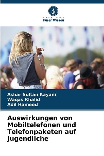Auswirkungen von Mobiltelefonen und Telefonpaketen auf Jugendliche