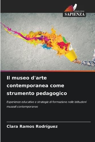 Il museo d'arte contemporanea come strumento pedagogico