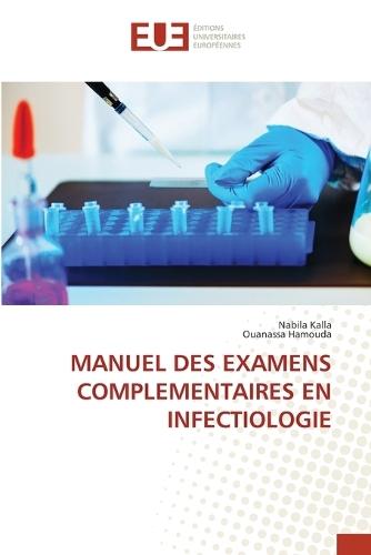 Manuel Des Examens Complementaires En Infectiologie
