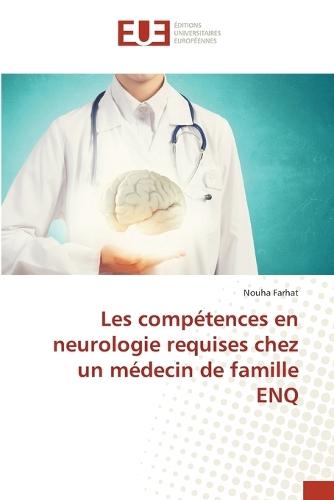 Les compétences en neurologie requises chez un médecin de famille ENQ