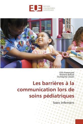 Les barrières à la communication lors de soins pédiatriques
