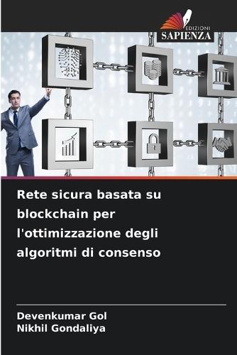 Rete sicura basata su blockchain per l'ottimizzazione degli algoritmi di consenso