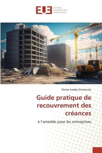 Guide pratique de recouvrement des créances