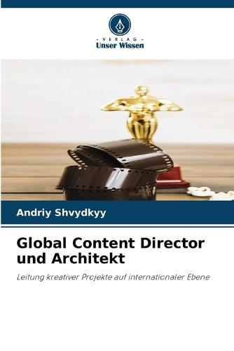 Global Content Director und Architekt