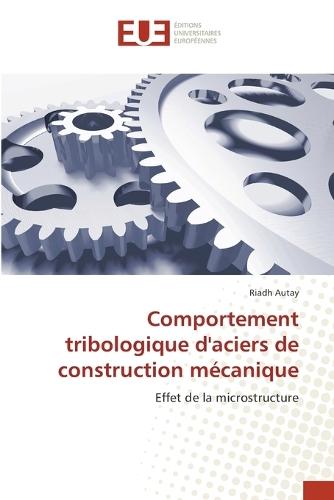 Comportement tribologique d'aciers de construction mécanique