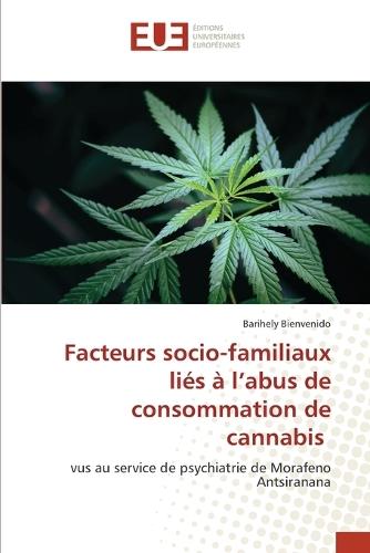 Facteurs socio-familiaux liés à l'abus de consommation de cannabis