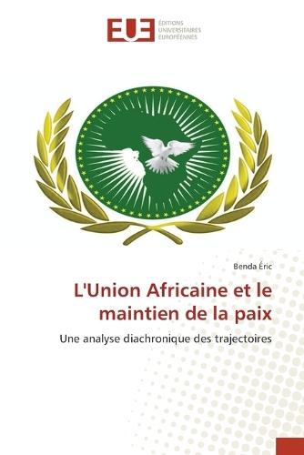 L'Union Africaine et le maintien de la paix