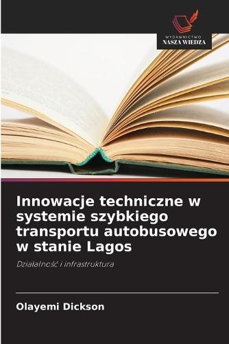 Innowacje techniczne w systemie szybkiego transportu autobusowego w stanie Lagos