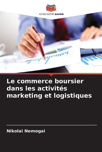 Le commerce boursier dans les activités marketing et logistiques