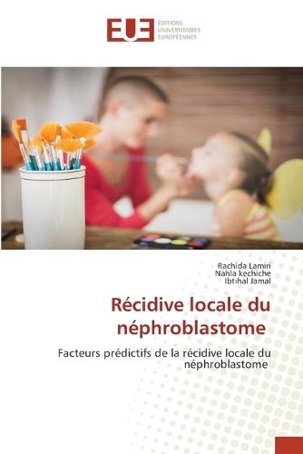 Récidive locale du néphroblastome