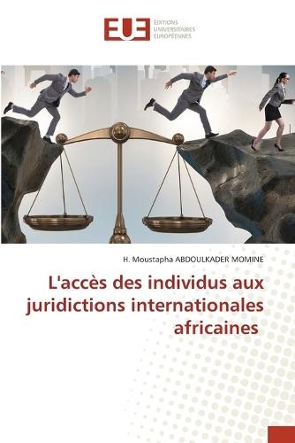 L'accès des individus aux juridictions internationales africaines