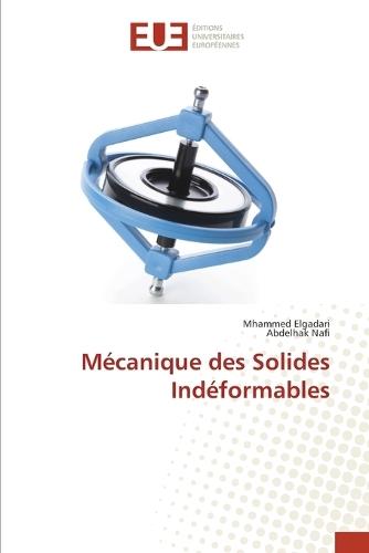 Mécanique des Solides Indéformables