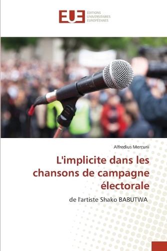 L'implicite dans les chansons de campagne électorale